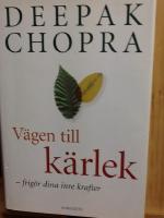 Vägen till kärlek : frigör dina inre krafter
