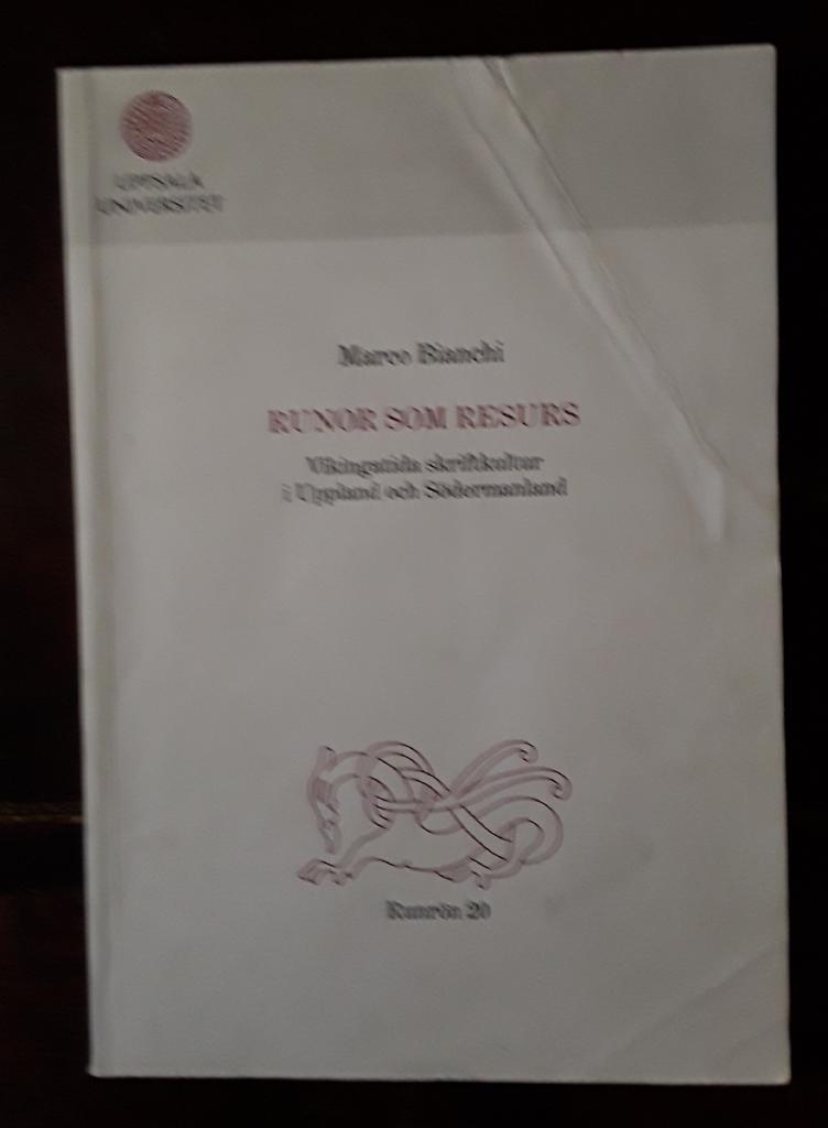 Runor som resurs: vikingatida skriftkultur i Uppland och Södermanland