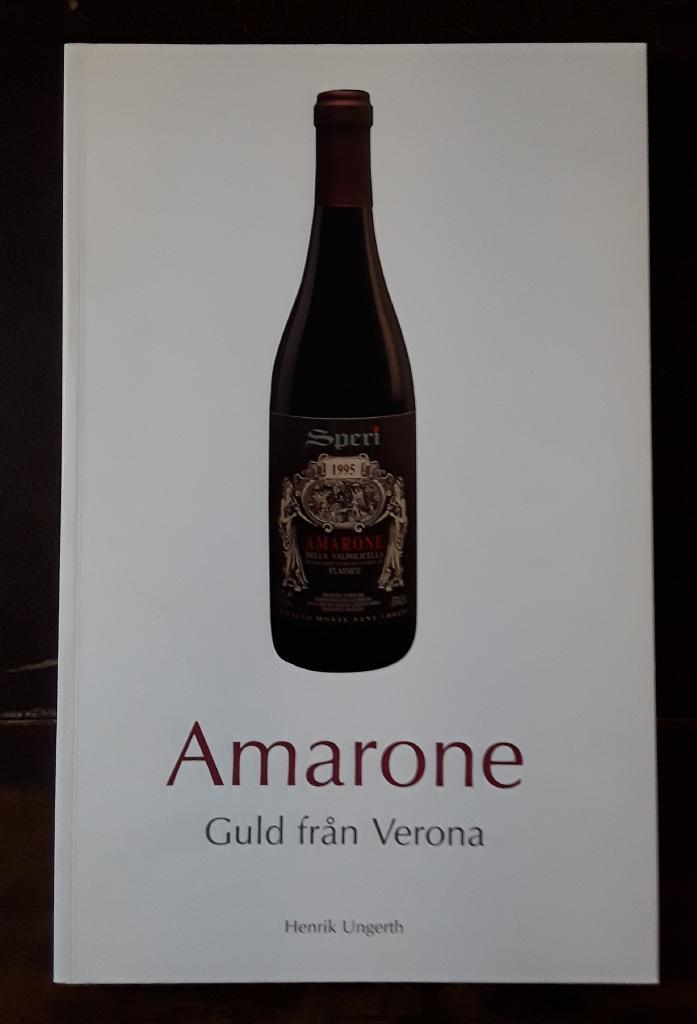 Amarone : guld från Verona
