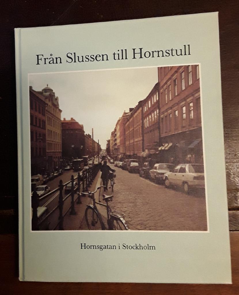 Från Slussen till Hornstull : Hornsgatan i Stockholm