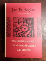 Trägudars land ; Gryningsfolket ; Offerrök