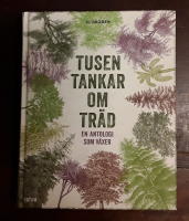 Tusen tankar om träd : en antologi som växer