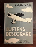 Luftens besegrare: Ett axplock bland världens mest berömda flygare och flygplanskonstruktörer och deras bragder