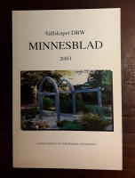 Sällskapet DBW Minnesblad för året 2003