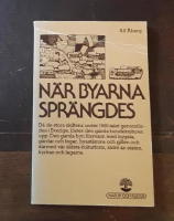 När byarna sprängdes