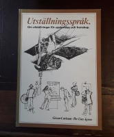 Utställningsspråk : om utställningar för upplevelse och kunskap