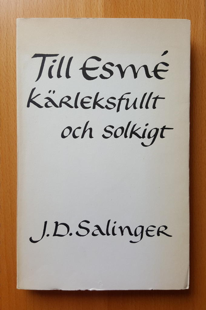 Till Esmè – kärleksfullt och solkigt