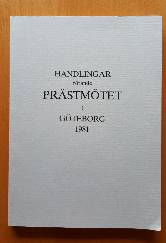 Handlingar rörande prästmötet i Göteborg 1981