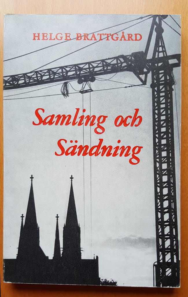 Samling och sändning. Herdabrev till Skara stift från Helge Brattgård