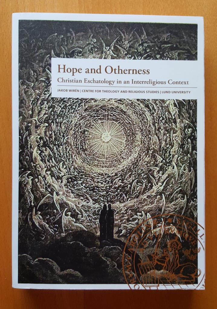 Hope and Otherness. Christian Eschatology in an Interreligious Context