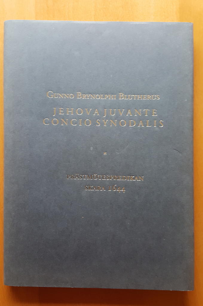 Jehova Juvante Concio Synodalis, eller en enfaldigh predikning om then högste och höghnödigste wår christelige tros fundamental artikel, som är om Gudh, hwilken en är i warelsen, och tre til personerna, Gudh fader, Gudz son och Gudh den H. Ande
