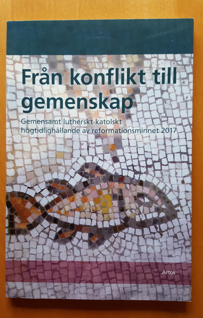 Från konflikt till gemenskap : gemensamt lutherskt-katolskt högtidlighållande av reformationsminnet 2017
