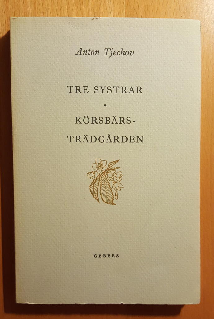 Tre systrar / Körsbärsträdgården