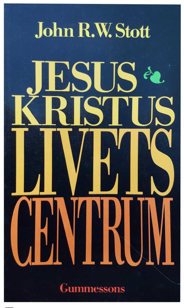 Jesus Kristus - livets centrum
