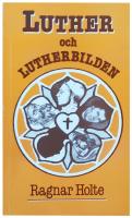 Luther och Lutherbilden : en kritisk granskning