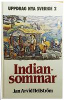 Uppdrag Nya Sverige, del 2: Indiansommar