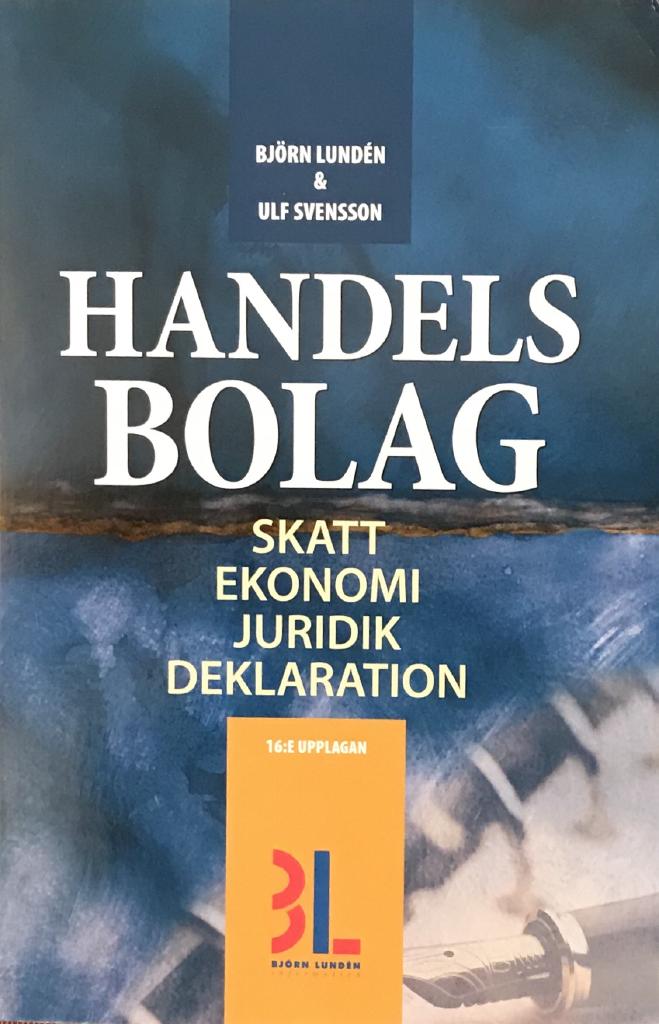 Handelsbolag : skatt, ekonomi, juridik, deklaration