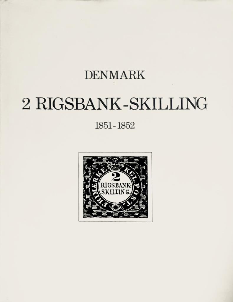 Danmark 2 Rigsbank-Skilling 1851-1852. Postal History and Philately