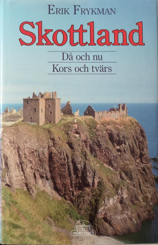 Skottland : då och nu : kors och tvärs