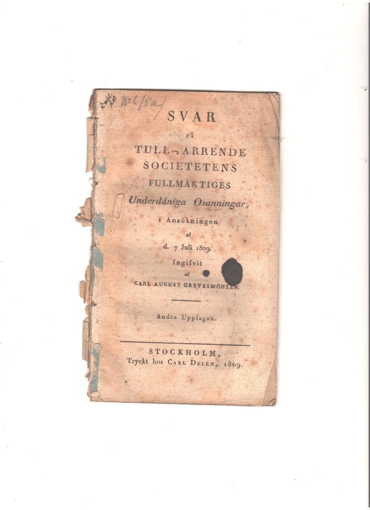 Svar på Tull-Arrende Societetens Fullmäktiges Underdåniga Osanningar, i Ansökningen af d. 7 Juli 1809