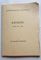Lärarhögskolan i Stockholm. Katalog. Läsåret 1961-1962. I. Den egentliga lärarhögskolan. / ... Supplement vårterminen 1962. / ... II. Övningsskolan.