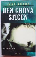 Den gröna stigen.