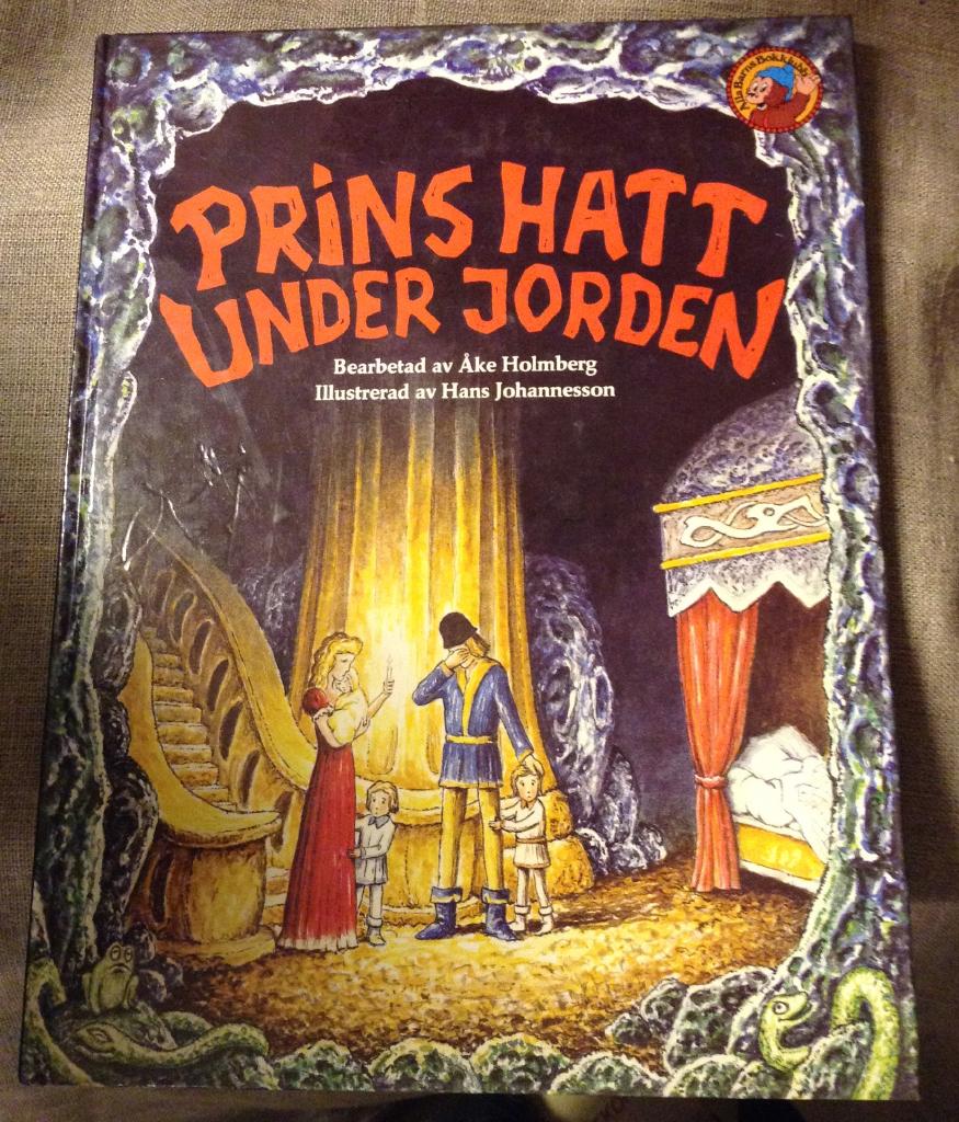Prins Hatt under jorden : svensk folksaga