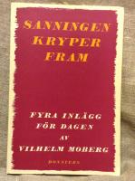 Sanningen kryper fram Fyra inlägg för dagen