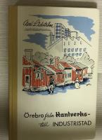 Örebro från hantverks- till industristad