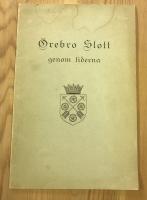 Örebro slott genom tiderna