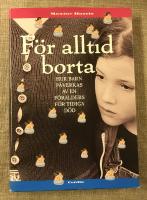 För alltid borta : hur barn påverkas av en förälders för tidiga död