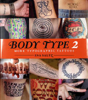 BODY TYPE 2 - More Typographic Tattoos