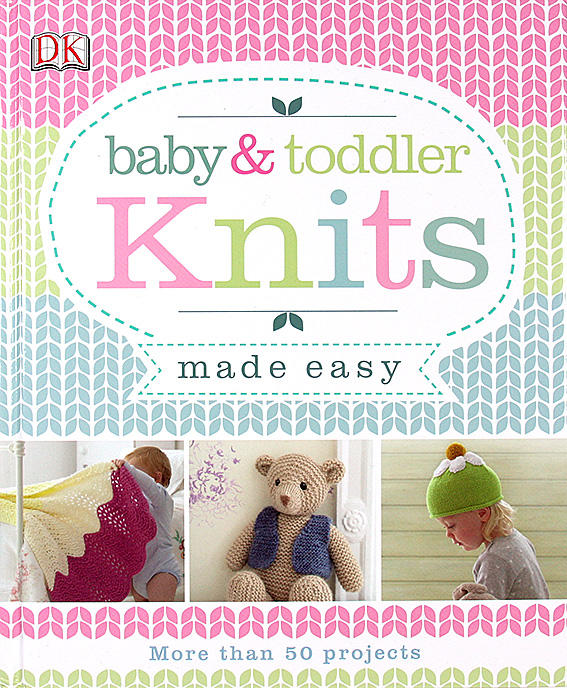Baby & Toddler Knits Made Easy