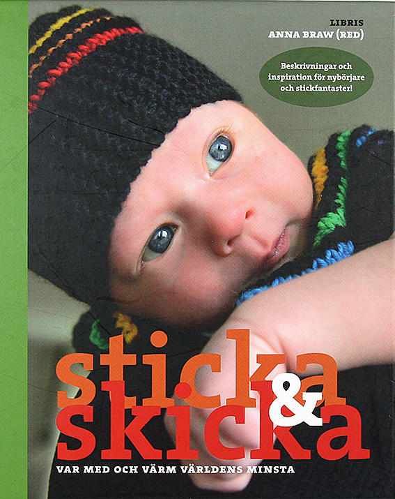 STICKA & SKICKA : Var med och värm världens minsta