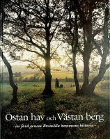 ÖSTAN HAV OCH VÄSTAN BERG – En färd genom Bromölla kommuns historia