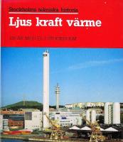 Stockholms tekniska historia 5 - Ljus, kraft, värme