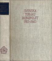Minnesskrift utgiven med anledning av Svenska tobaksmonopolets tjugofemåriga verksamhet den 1 juni 1940, 1915-1940.