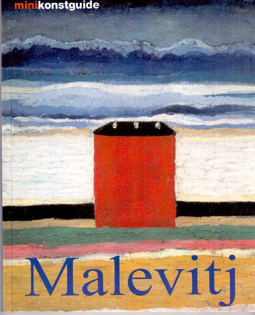 Kasimir Malevitj. Hans liv och verk