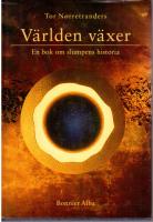 Världen växer : en bok om slumpens historia*