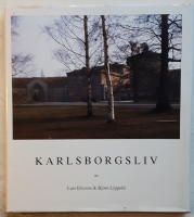 Karlsborgsliv. Episoder ur en fästnings och dess invånares vardag i gångna tider.