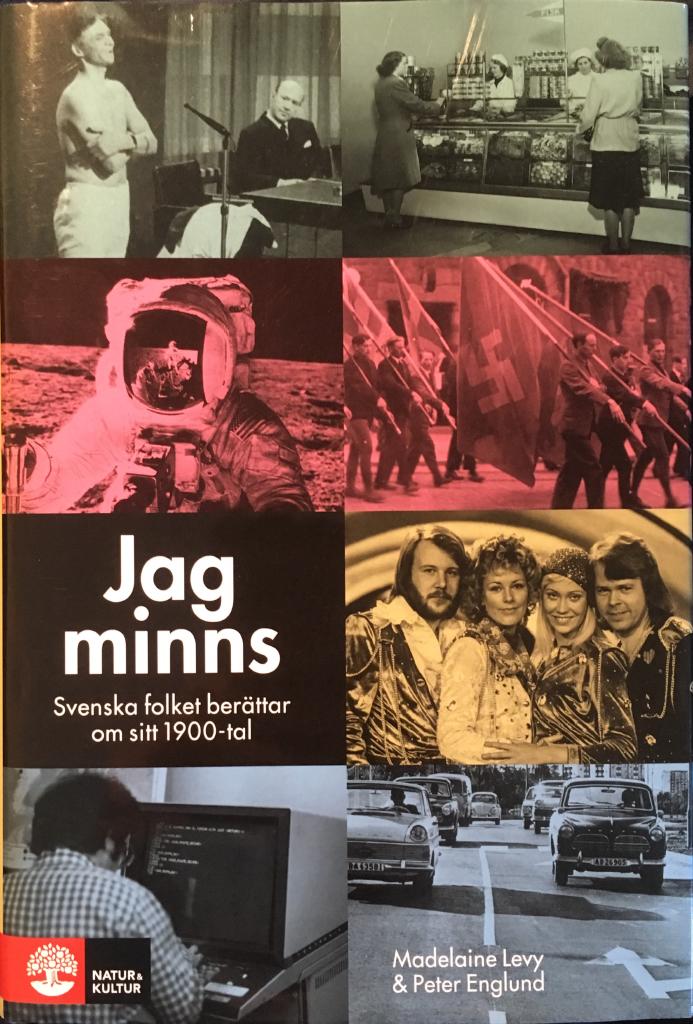 Jag minns : svenska folket berättar om sitt 1900-tal
