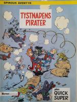 Tystnadens pirater + Quick Super - Spirous äventyr
