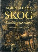Skog. Landskap och minne - en civilisationshistoria