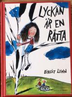 Lyckan är en råtta