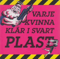 Varje kvinna klär i svart plast