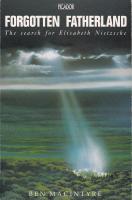 FORGOTTEN FATHERLAND - The Search for Elisabeth Nietzsche