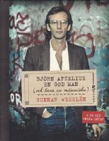 Björn Afzelius : en god man - och bara en människa