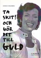 Ta skit! Och gör det till guld
