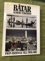 Båtar. Från ekstock till trålare