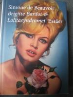 Brigitte Bardot & Lolitasyndromet. Essäer